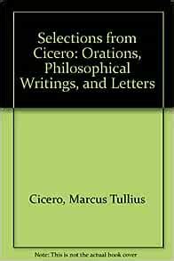 Amazon.com: Selections from Cicero: Orations, Philosophical Writings ...