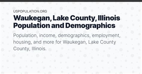 Waukegan, Lake County, Illinois Population | Income, Demographics, Employment, Housing