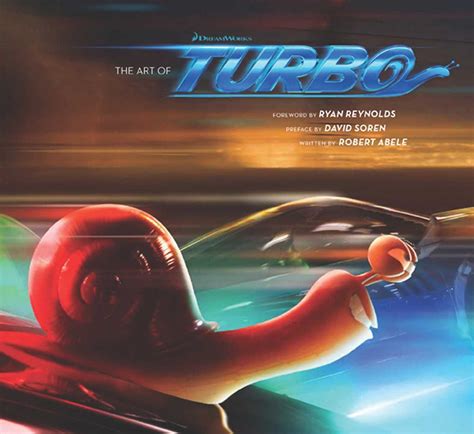 The Art of DreamWorks Turbo by Robert Abele - First Edition - from PACIFIC COAST BOOK SELLERS ...