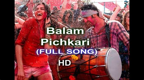 Balam Pichkari - Full Video Song - HD- Yeh Jawaani Hai Deewani - Ranbir Kapoor, Deepika Padukone ...