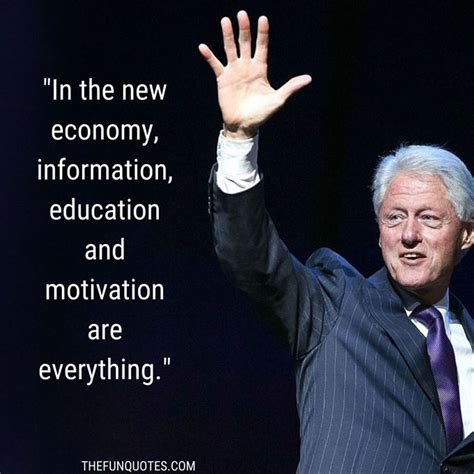 Bill Clinton Quotes : 42nd U.S. President - THEFUNQUOTES