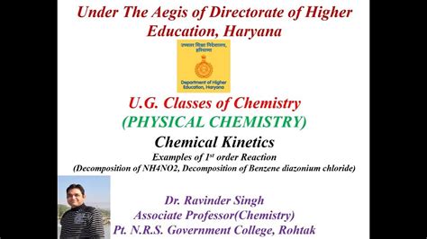 Chemical Kinetics part 11 Decomposition of NH4NO2, Decomposition of Benzene diazonium chloride ...