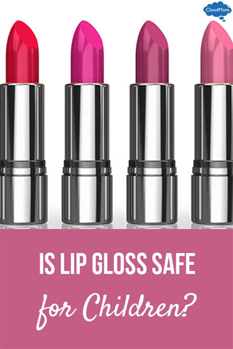 Is Lip Gloss Safe for Children? | Health Hazards | CloudMom