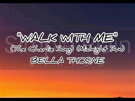 Walk With Me - Bella Thorne (The Charlie Song) Lyrics Chords - Chordify