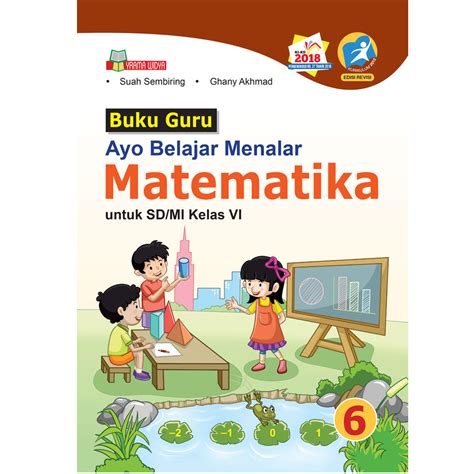 BUKU AYO BELAJAR MENALAR MATEMATIKA UNTUK SISWA SD/MI KELAS VI | SIPLah