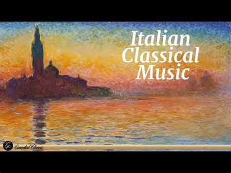 (231) Italian Classical Music - YouTube | Classical music, Classical, Music