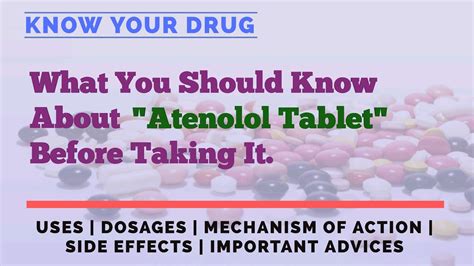 Understanding Atenolol Tablet: Uses, Dosage, Mechanism of Action, Side ...