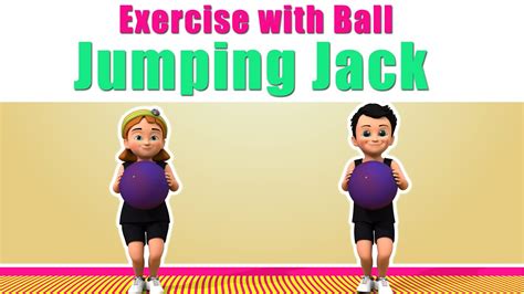 Kids Exercise with Ball | Jumping Jack | 3D Animation - YouTube