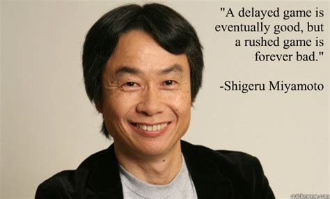 Shigeru Miyamoto Quotes. QuotesGram