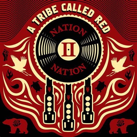 Nation II Nation - A Tribe Called RedA Tribe Called Red