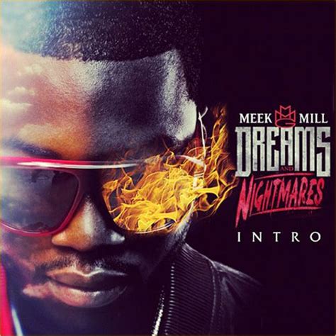 Meek Mill - Dreams & Nightmares Intro - 2DOPEBOYZ | Meek mill, Dreams and nightmares, Meeker