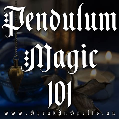 Pendulum Magic 101 | Speak in Spells | Australian Witchcraft Blog