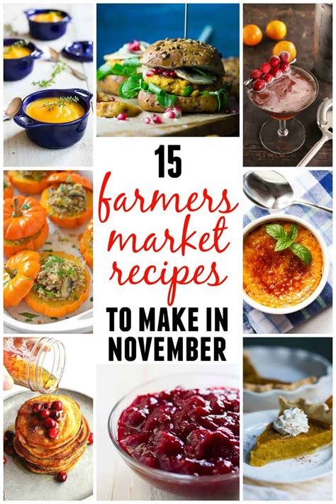 15 Farmers market recipes to try this November! | Rhubarbarians