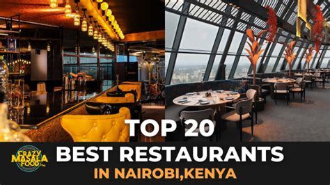 Top 20 Best Restaurants in Nairobi, Kenya - Crazy Masala Food