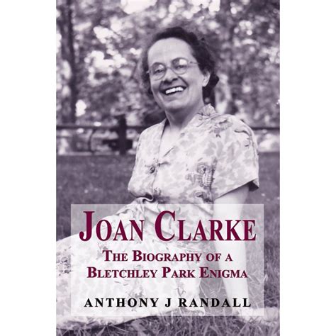 Joan Clarke : The Biography of a Bletchley Park Enigma (Paperback ...