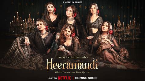 Heeramandi: Netflix & Sanjay Leela Bhansali Celebrate Indian Stories