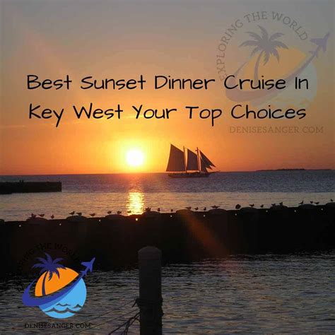 Best Sunset Dinner Cruise In Key West Your Top Choices - Travel Florida ...