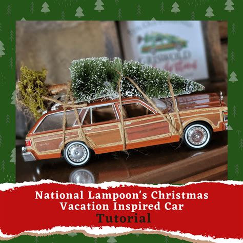 National Lampoon's Inspired Christmas Vacation Car Tutorial - Sarah ...