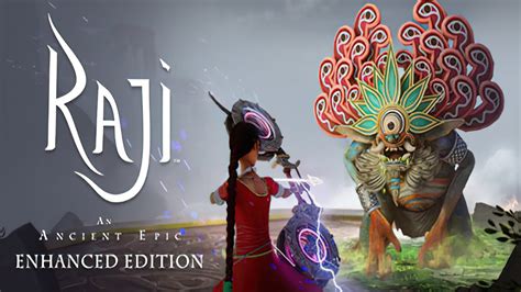 Raji: An Ancient Epic Enhanced Edition | GamePlay PC - YouTube