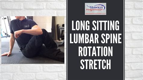 Long sitting Lumbar spine rotation stretch - Hawkes Physiotherapy