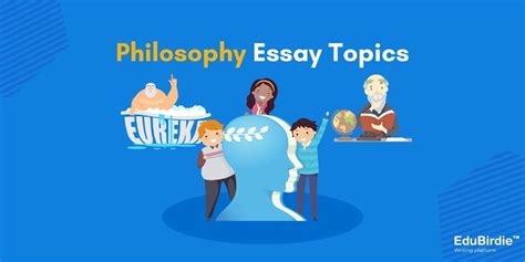 Top 200+ Philosophy Essay Topics and Ideas - EduBirdie.com