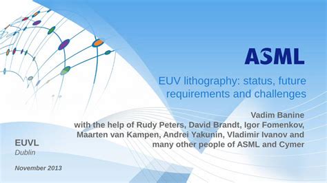 (PDF) EUV lithography: status, future · Maarten van Kampen, Andrei Yakunin, Vladimir Ivanov and ...