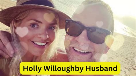 Holly Willoughby Husband: Is Holly Willoughby Still Married? Does Holly ...