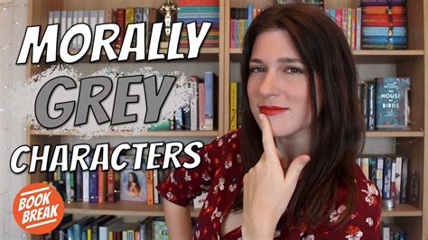 Morally Grey Characters You Still Root For | #BookBreak - YouTube