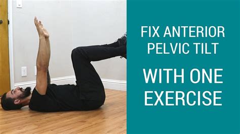 How to fix Tight Hips with one Anterior Pelvic Tilt correction exercise ...