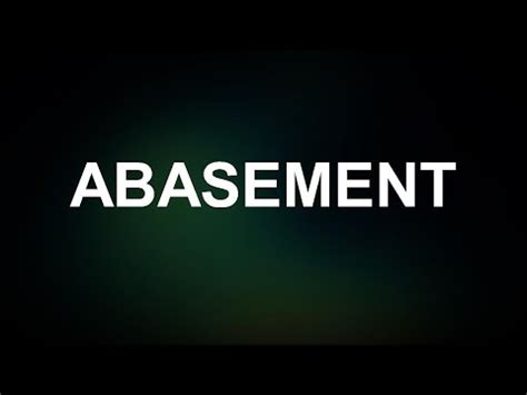 ABASEMENT meaning in English | Whats the Meaning of ABASEMENT ...