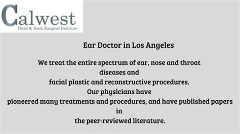 Ear Doctor in Los Angeles by CALWEST HEAD & NECK SURGICAL INSTITUTE - Issuu