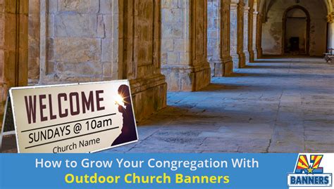 How to Grow Your Congregation With Outdoor Church Banners