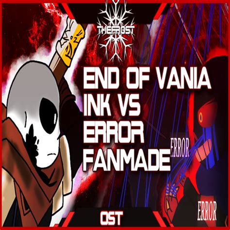 Stream [Underverse] End Of Vania: Ink Sans VS Error Battle Theme [Fanmade] by FrostFM | Listen ...