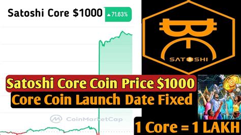 Satoshi Core Coin Price $1000 | Core Coin Launch Date Fixed - YouTube