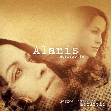 Alanis Morissette - Jagged Little Pill Acoustic Lyrics and Tracklist ...