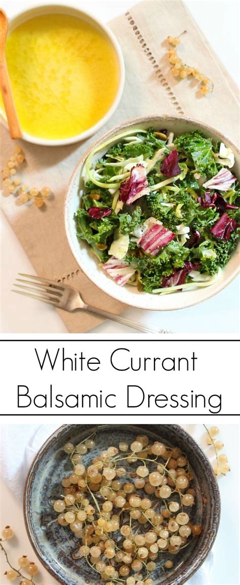 White Currant Balsamic Dressing - Simply Fresh Dinners | Cooking recipes healthy, Currant ...