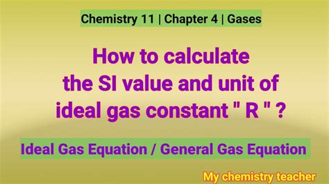 How to Calculate The SI Value and Units of Ideal Gas Constant " R ...