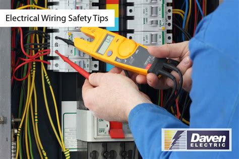 Electrical Wiring Safety Tips - Daven Electric Corp.