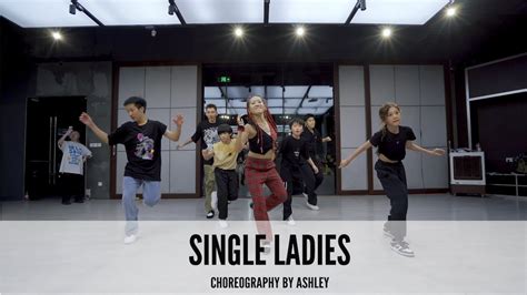 Beyoncé - Single Ladies｜Choreography by Ashley - YouTube