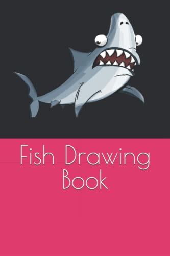 Fish Drawing Book by Mr Mohd Adil | Goodreads