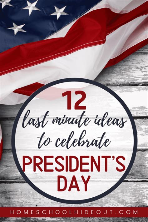 12 Ideas to Celebrate President's Day - Homeschool Hideout