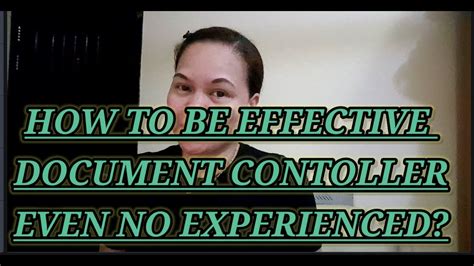 HOW TO BE AN EFFECTIVE DOCUMENT CONTROLLER EVEN NO EXPERIENCED? - YouTube