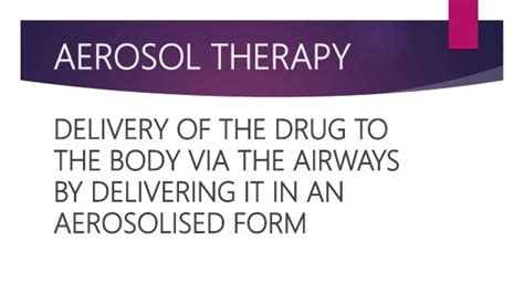 Principles of aerosol therapy