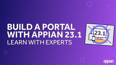 Build a Portal with Appian 23.1 | Learn with Experts - YouTube