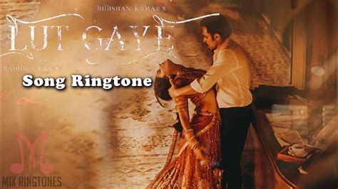 Lut Gaye Song Ringtone Download - Jubin Nautiyal - Mp3 Ringtones ...