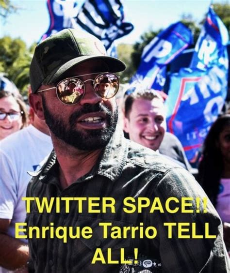 LIVE NOW: ENRIQUE TARRIO TELLS ALL Tonight in GP Twitter Space at 8 PM ...