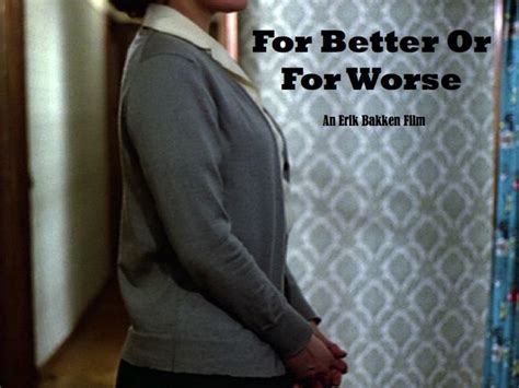 For Better Or For Worse | Indiegogo