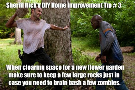 Funny Meme-mories: The Walking Dead - Sheriff Rick Grimes DIY Home Improvement Tip # 3