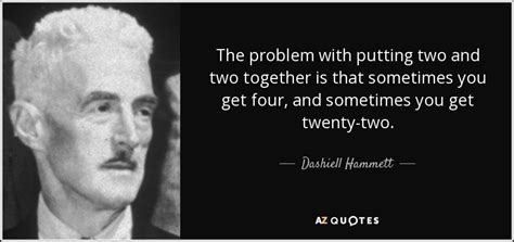 TOP 25 QUOTES BY DASHIELL HAMMETT (of 53) | A-Z Quotes