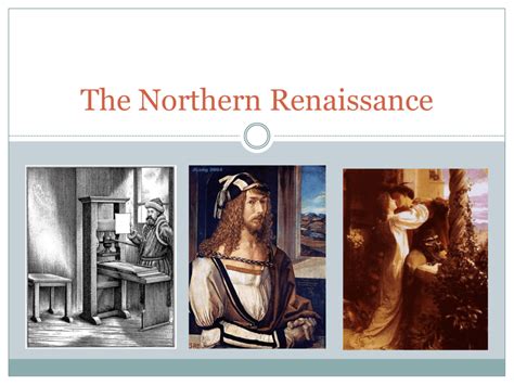 The Northern Renaissance